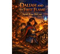 DALIAH AND THE FIRST FLAME