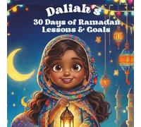 Daliah's 30 Days of Ramadan Lessons & Goals