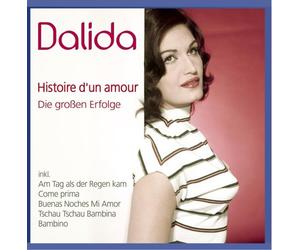 Dalida - Histoire d'un Amour - die Großen Erfolge