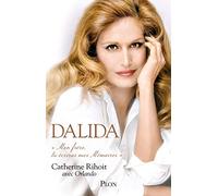 Dalida: "Mon frère tu écriras mes mémoires"