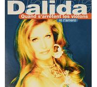 Dalida - Quand S'Arretent Les Violons