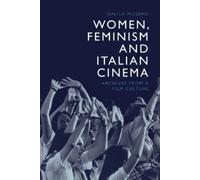 Dalila Missero Women, Feminism and Italian Cinema (Tascabile)