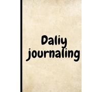 daliy journaling: Your Daily Guide to Mindfulness, Gratitude, and Personal Growth