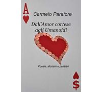 Dall’Amor cortese agli Umanoidi