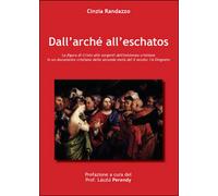 Dall’arché all’eschatos di Cinzia Randazzo, 2015, Youcanprint