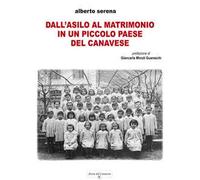Dall’asilo al matrimonio in un piccolo paese del Canavese