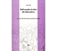 DALL’ASSALTO AL CIELO ALL’ALTERNATIVA