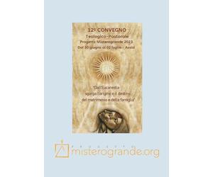 Dall’Eucaristia sgorga l’origine e il destino del matrimonio e della famiglia