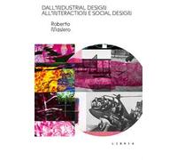 Dall’industrial design all’interaction e social design