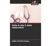 Dalla A alla Z della tubercolosi