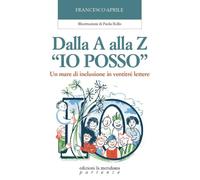 Dalla A alla Z «Io posso». Un mare di inclusione in ventitré lettere