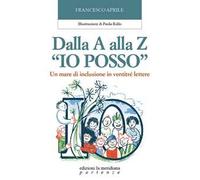 Dalla A alla Z «Io posso». Un mare di inclusione in ventitré lettere