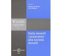 Dalla benefit corporation alla società benefit. Nuova ediz.