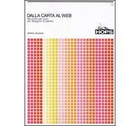Dalla carta al Web. Istruzioni per l'uso per designer di talento