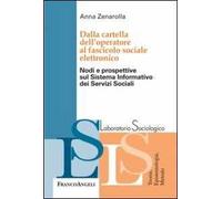 Dalla cartella dell'operatore al fascicolo sociale elettronico. Nodi e prospettive sul sistema informativo dei servizi sociali