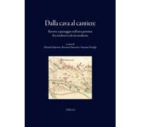 Dalla cava al cantiere. Risorse e paesaggio nell’area pontina fra Medioevo ed età moderna