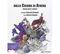 Dalla chioma di Athena. Donne oltre i confini
