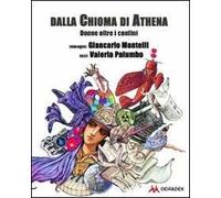 Dalla chioma di Athena. Donne oltre i confini