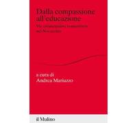 Dalla compassione all'educazione. Vie emancipative comunitarie nel Novecento