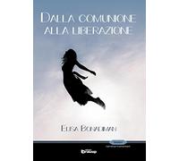 Dalla comunione alla liberazione