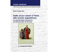 Dalla «Cour séant à Paris» alla «Corte regolatrice». La nascita della Cass...