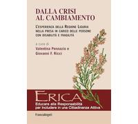 Dalla crisi al cambiamento. L'esperienza della Regione Liguria nella presa in carico delle persone con disabilità e fragilità