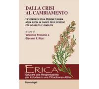 Dalla crisi al cambiamento. L'esperienza della Regione Liguria nella presa in carico delle persone con disabilità e fragilità