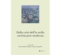 Dalla crisi dell'io nella società post-moderna
