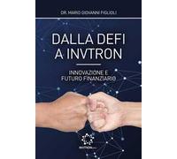 Dalla DeFi a Invtron. Innovazione e futuro finanziario