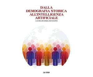 Dalla demografia storica all'intelligenza artificiale - [La Vela (Viareggio)]
