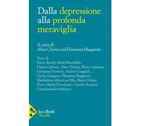 Dalla depressione alla profonda meraviglia