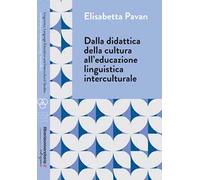 Dalla didattica della cultura all'educazione linguistica interculturale