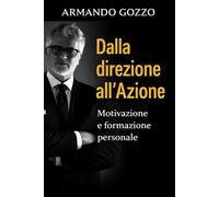 Dalla Direzione all'Azione: Motivazione e Formazione