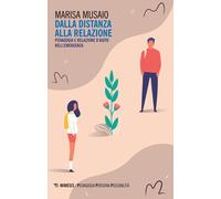 Dalla distanza alla relazione. Pedagogia e relazione d'aiuto nell'emergenz...