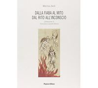 Dalla fiaba al mito, dal rito all'inconscio