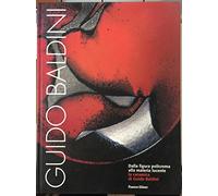 Dalla figura policroma alla materia lucente. La ceramica di Guido Baldini