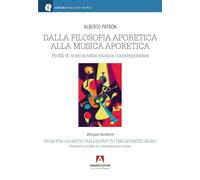 Dalla filosofia aporetica alla musica aporetica. Profili di ricerca nella musica contemporanea. Ediz. italiana e inglese