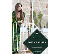 Dalla finestra