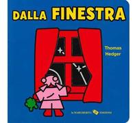 Dalla finestra. Ediz. a colori