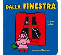 Dalla finestra. Ediz. a colori