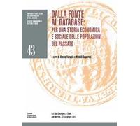 Dalla fonte al database: per una storia economica e sociale delle popolazioni del passato