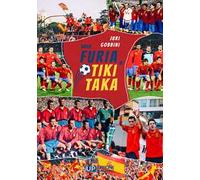 Dalla furia al tiki taka