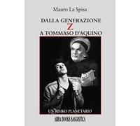 Dalla generazione Z a Tommaso d'Aquino. Un risiko planetario
