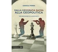 Dalla geografia sacra alla geopolitica