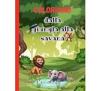 dalla giungla alla savana