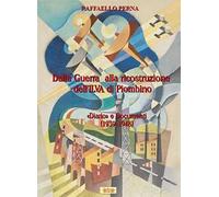 Dalla guerra alla ricostruzione dell'Ilva di Piombino. «Diario» e Documenti (1939-1948)