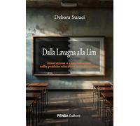 Dalla lavagna alla Lim. Innovazione e apprendimento nelle pratiche educative contemporanee