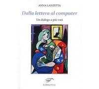 Dalla lettera al computer. Un dialogo a più voci