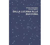 DALLA LUCANIA ALLA BUCOVINA