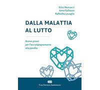 Dalla malattia al lutto. Buone prassi per l'accompagnamento alla perdita
